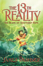 The Blade of Shattered Hope (13th Reality Series #3)
