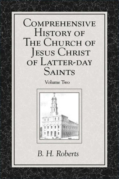 Comprehensive History of The Church of Jesus Christ of Latter-day Saints, vol. 2