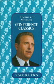 Title: Conference Classics, Volume 2, Author: Thomas S. Monson