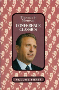 Title: Conference Classics, Volume 3, Author: Thomas S. Monson