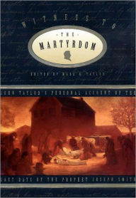Title: Witness to the Martyrdom, Author: John Taylor