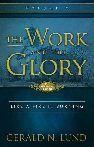 The Work and the Glory - Volume 2 - Like a Fire is Burning