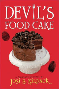 Title: Devil's Food Cake (Culinary Murder Mysteries Series #3), Author: Josi S. Kilpack