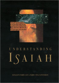 Title: Understanding Isaiah, Author: Donald W. Parry