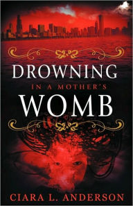 Drowning In A Mother's Womb