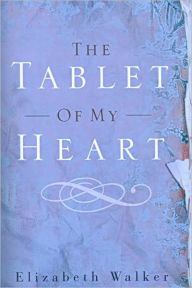 The Tablet Of My Heart