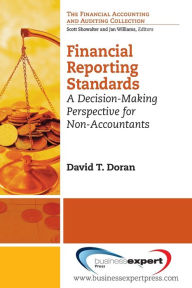 Title: Financial Reporting Standards: A Decision-Making Perspective for Non-Accountants, Author: David T Doran