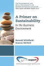 A Primer on Sustainability: In the Business Environment