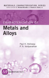 Title: Characterization of Metals and Alloys, Author: Paul  Holloway