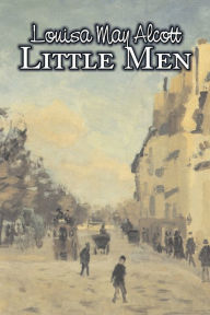 Title: Little Men, Author: Louisa May Alcott