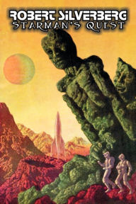 Title: Starman's Quest by Robert Silverberg, Science Fiction, Adventure, Space Opera, Author: Robert Silverberg