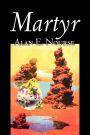 Martyr by Alan E. Nourse, Science Fiction, Adventure