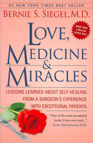 Love, Medicine, and Miracles