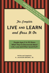 The Complete Live and Learn and Pass It On