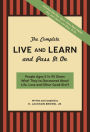 The Complete Live and Learn and Pass It On