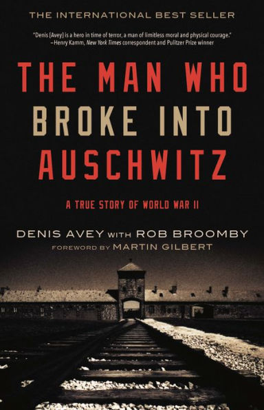 Man Who Broke Into Auschwitz, The