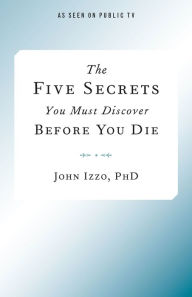 Five Secrets You Must Discover Before You Die, The