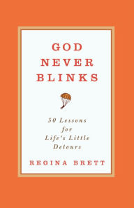 God Never Blinks