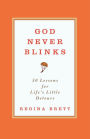 God Never Blinks