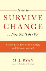 Title: How to Survive Change You Didn't Ask For, Author: Ryan