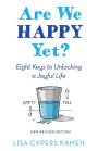 Are We Happy Yet? New, Revised edition