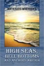 High Seas, Bell Bottoms And Anchors Aweigh