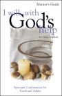 I Will With God's Help Mentor Guide: Episcopal Confirmation for Youth and Adult
