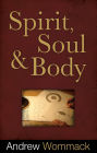 Spirit, Soul, and Body