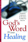 God's Word for Your Healing: Scriptures, Confessions & Devotions to Help You Recover