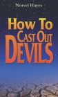 How to Cast Out Devils