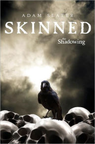 The Shadowing #2: Skinned