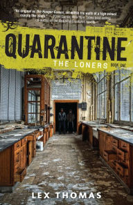 Title: The Loners (Quarantine Series #1), Author: Lex Thomas