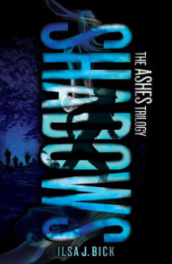 Title: Shadows (Ashes Trilogy Series #2), Author: Ilsa J. Bick