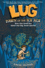 Lug, Dawn of the Ice Age (Lug Series)