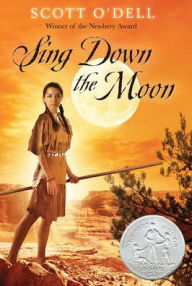 Title: Sing Down the Moon, Author: Scott O'Dell