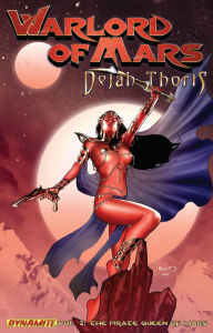 Title: Warlord of Mars: Dejah Thoris, Volume 2: The Pirate Queen of Mars, Author: Arvid Nelson