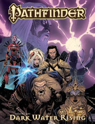 Pathfinder, Volume 1: Dark Waters Rising