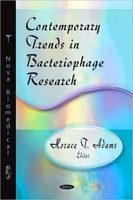 Title: Contemporary Trends in Bacteriophage Research, Author: Horace T. Adams