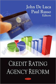 Title: Credit Rating Agency Reform, Author: John De Luca