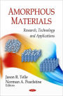 Amorphous Materials: Research, Technology and Applications