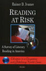 Reading at Risk: A Survey of Literary Reading in America