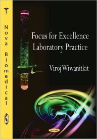 Title: Focus for Excellence Laboratory Practice, Author: Viroj Wiwanitkit