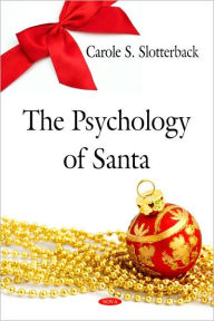 Title: The Psychology of Santa, Author: Carole S. Slotterback