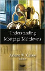Understanding Mortgage Meltdowns