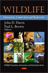 Title: Wildlife: Destruction, Conservation and Biodiversity, Author: Paul L. Brown