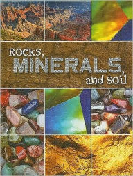Rocks, Minerals, and Soil (Let's Explore Science)