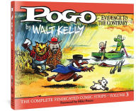 Title: Pogo: The Complete Syndicated Comic Strips, Vol. 3: Evidence to the Contrary, Author: Walt Kelly