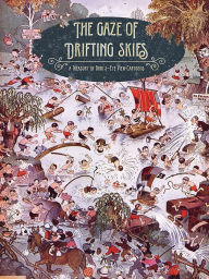 The Gaze Of Drifting Skies: A Treasury Of Bird's Eye Cartoon Views