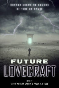 Title: Future Lovecraft, Author: Silvia Moreno-Garcia