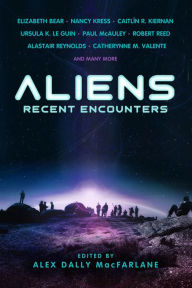 Title: Aliens: Recent Encounters, Author: Elizabeth Bear